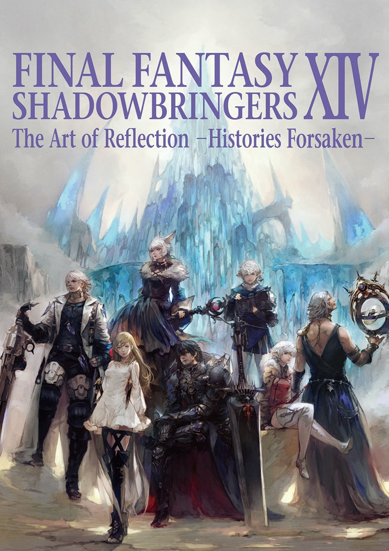 [会员][画集]Final Fantasy XIV -Shadowbringers The Art of Reflection- Histories Forsaken[306P]