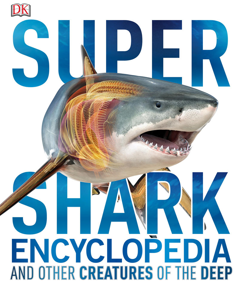 [画集]Super Shark Encyclopedia[210P]