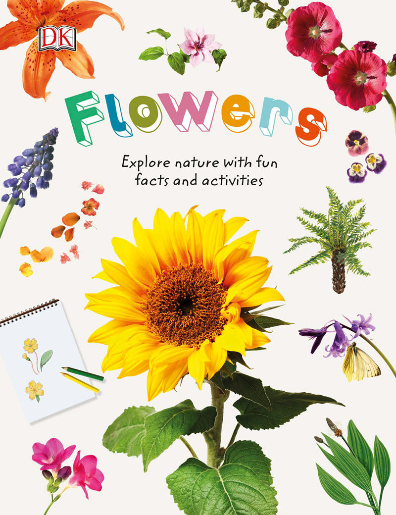 [画集]Flowers: Explore Nature with Fun Facts and Activities[61P]