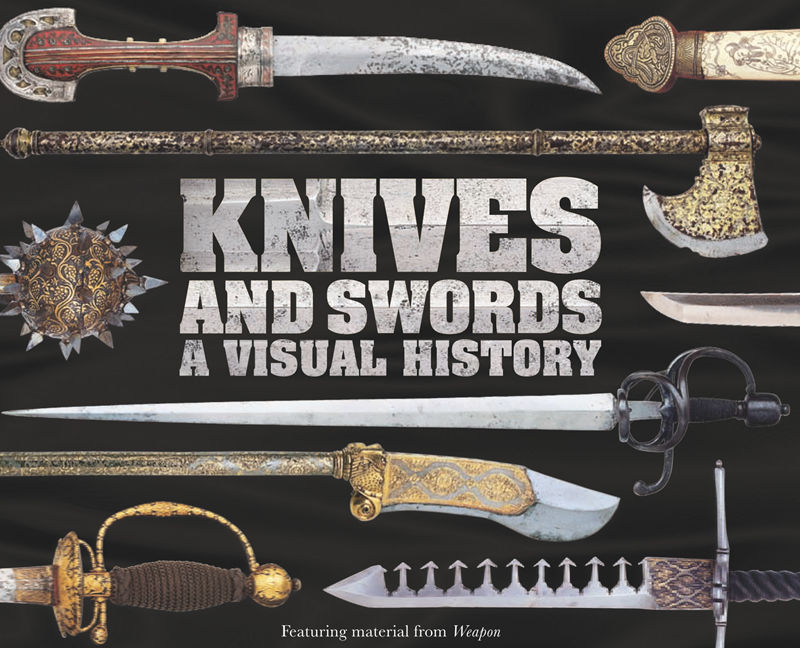 [画集]Knives and Swords: A Visual History[362P]